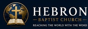 Hebron Baptist Church — Reaching the World with the Word